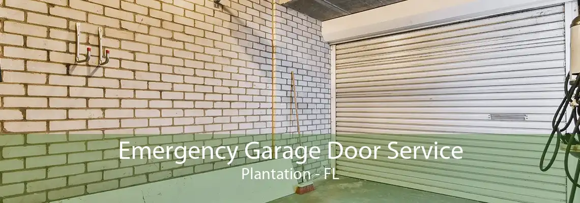 Emergency Garage Door Service Plantation - FL
