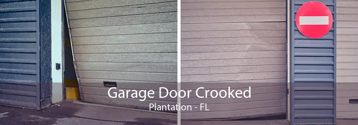 Garage Door Crooked Plantation - FL