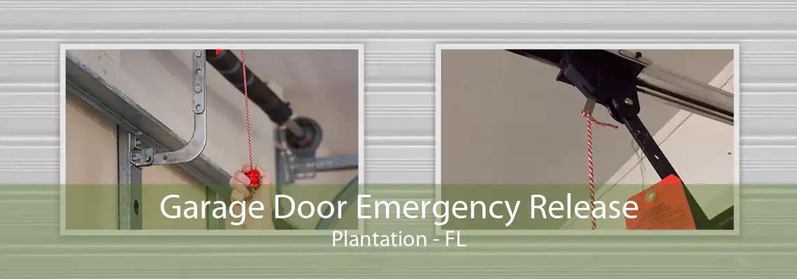 Garage Door Emergency Release Plantation - FL