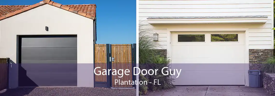 Garage Door Guy Plantation - FL