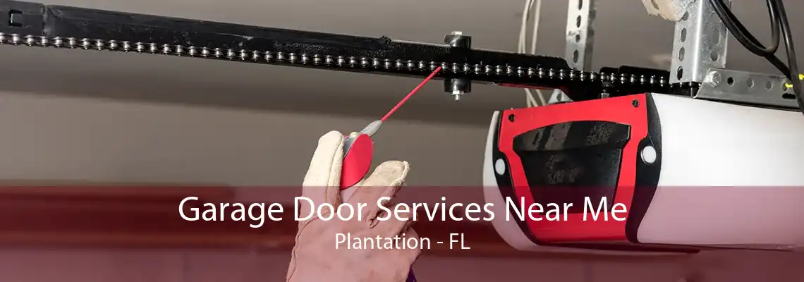Garage Door Services Near Me Plantation - FL