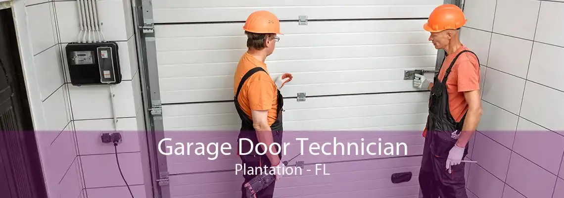 Garage Door Technician Plantation - FL