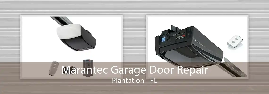 Marantec Garage Door Repair Plantation - FL