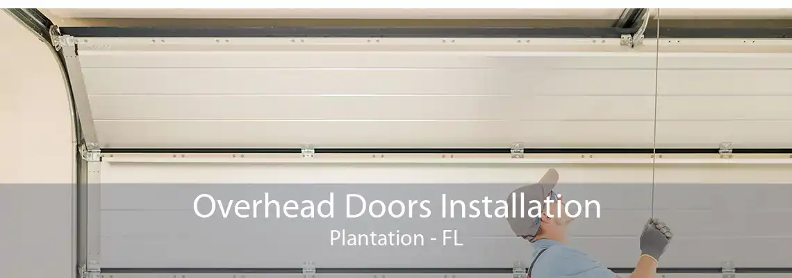 Overhead Doors Installation Plantation - FL