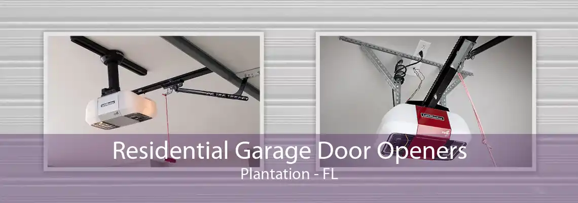 Residential Garage Door Openers Plantation - FL