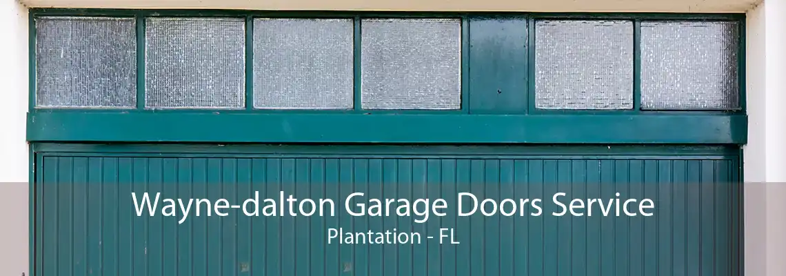 Wayne-dalton Garage Doors Service Plantation - FL